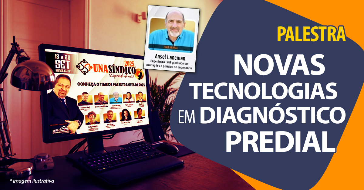 INOVAÇÃO EM DIAGNÓSTICO PREDIAL NO UNASÍNDICO 2025